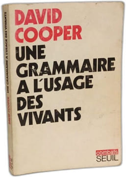 Une Grammaire A L'usage Des Vivants. Cooper David