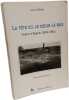 La t&ecirc;te ici le coeur l&agrave;-bas - guerre d'Alg&eacute;rie 1954-1962. Galland Jean