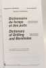 Dictionary of Drilling and Boreholes: English-French / French-English --- nouvelle &eacute;dition revue et augment&eacute;e. Moureau Magdeleine