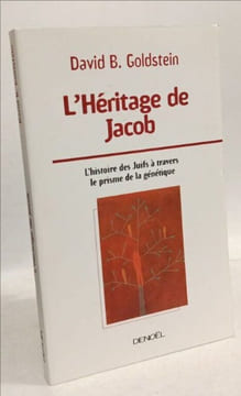 L'Héritage de Jacob: L'histoire des Juifs à travers le prisme de la génétique. Goldstein David B.  Muchnik Anatole