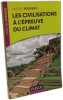 Les civilisations &agrave; l'&eacute;preuve du climat. Boqueho Vincent