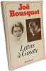 Lettres a ginette / [1930-1950]. Bousquet  Bousquet