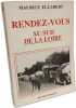 Rendez vous au sud de la loire. Ellabert Maurice