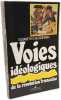Voies id&eacute;ologiques de la r&eacute;volution fran&ccedil;aise. Sledziewski &Eacute;lisabeth G.  Belaval Yvon