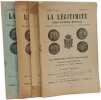 La l&eacute;gitimit&eacute; - revue historique mensuelle organe de la survicance du roi-martyr - N&deg;11 - 12 --- 1911 + 4 1912 + 1 2 3 1915. Collectif