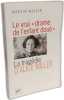 Le vrai &laquo; drame de l'enfant dou&eacute; &raquo;. La trag&eacute;die d'Alice Miller. Martin Miller  Nelly Lemaire