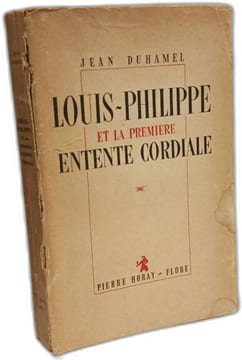 Louis-Philippe et la première entente cordiale. Duhamel