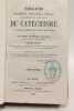 Explication historique dogmatique morale liturgique et canonique du cat&eacute;chisme - 6e &eacute;d. - TOME SECOND. Ambroise Guillois