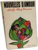Nouvelles d' Amour - traduites De l' Argentin Par Fran&ccedil;oise Marie Rosset. Adolfo Bioy Casares
