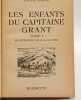 Les enfants du capitaine grant - TOME I II III. Jules Verne