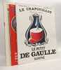 Le crapouillot - Nouvelle s&eacute;rie: n&deg;1 hiver 67/68: le petit de Gaulle illustr&eacute; + n&deg;4 automne 1968: De Gaulle et les Communistes + n&deg;6 printemps 1969: ...