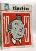 Tintin hebdomadaire - 18 ANNEE - 39 num&eacute;ros - N&deg;899 &agrave; 949 --- (num&eacute;ros manquants: 913-919-920-922-923-924-925-926-927-935-945-948). Collectif