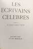 Les &eacute;crivains c&eacute;l&egrave;bres TOME III De Goethe &agrave; Marcel Proust --- Coll. La galerie des hommes c&eacute;l&egrave;bres. Queneau Raymond (sous La Direction)