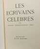 Les &eacute;crivains c&eacute;l&egrave;bres - TOME I: Antiquit&eacute; Chr&eacute;tient&eacute; m&eacute;di&eacute;vale Orient + TOME II: L'Europe m&eacute;di&eacute;vale La Renaissance L'Europe classique + TOME III Le ...