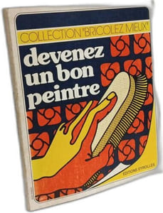 Devenez un bon peintre - 2e éd. nouveau tirage