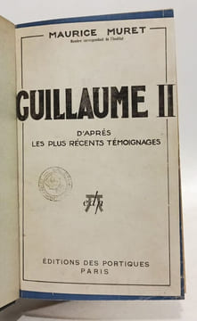 Guillaume II d'après les plus récents témoignages. Muret