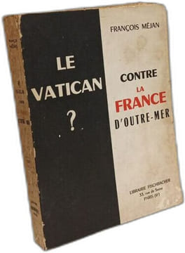 Le Vatican contre la France d'Outre-mer. Méjan