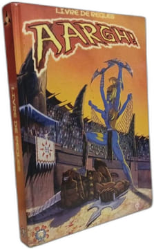 AARGH ! Livre de règles. DUBOIS Sébastien (Création) - OLLÉ CERVERA Raphaël (Dessins) - DUBOIS Emmanuelle (Réalisation)