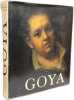 Vie et Oeuvre de FRANCISCO GOYA. Edit&eacute; par Fran&ccedil;ois Lachenal pr&eacute;face de Enrique Lafuente Ferrari. GASSIER (Pierre)  WILSON (Juliet)