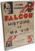Falcou histoire de ma vie. Salmon Vilain