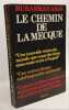 Le chemin de la Mecque. Muhammad Asad