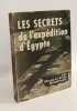 Les secrets de l'exp&eacute;dition d'Egypte. Bromberger