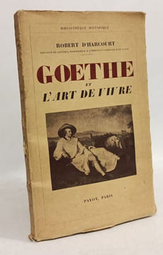 Goethe et l'art de vivre. D'Harcour