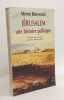 J&eacute;rusalem Une histoire politique. Benvenisti Meron