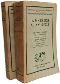 La Sociologie au XXe siècle - TOME 1: Les grands problèmes de la sociologie + TOME 2/ Les études sociologiques dans les différents pays. Gurvitch ...