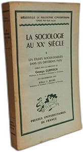 La Sociologie au XXe siècle - TOME 1: Les grands problèmes de la sociologie + TOME 2/ Les études sociologiques dans les différents pays