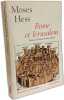 Rome et J&eacute;rusalem. Hess Moses