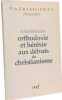 ORTHODOXIE ET HERESIE AUX DEBUTS DU CHRISTIANISME. Bauer Walter Felix  Strecker Georg  Vuagnat Philippe  Le Boulluec Alain