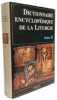 Dictionnaire encyclop&eacute;dique de la liturgie: VOLUME I. A-L + VOLUME II: M-Z --- 2 volumes. Sartore D.  Delhougne H