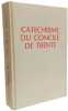 Cat&eacute;chisme du Concile de Trente. Collectif