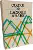 Cours de langue arabe - 6e &eacute;d. Andr&eacute; D'Alverny