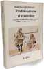 Traditionalisme et r&eacute;volution: Les pouss&eacute;es d'extr&eacute;misme des origines &agrave; nos jours Volume 1 du Moyen age &agrave; 1914-1918. Rissoan Jean-Pierre