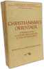 CHRISTIANISMES ORIENTAUX: Introduction &agrave; l'&eacute;tude des langues et des litt&eacute;ratures. Albert Micheline