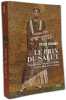 Le Prix du Salut: Les chr&eacute;tiens l'argent et l'au-del&agrave; en Occident (IIIe-VIIe si&egrave;cle). Brown Peter  Goddard Christophe J