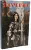Jeanne d'Arc - Une biographie. Prosper de Barante