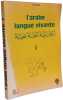 L'arabe langue vivante : m&eacute;thode d'enseignement &agrave; l'usage des francophones. Vol. 1. Atoui-H