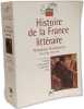Histoire de la France litt&eacute;raire : Tome 1 Naissances Renaissances Moyen Age-XVIe si&egrave;cle. Michel Prigent  Frank Lestringant et Michel Zink