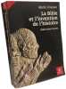 La Bible et l'invention de l'histoire: Histoire ancienne d'Isra&euml;l. Liverani Mario  Dutaut Viviane  Ska Jean-Louis