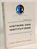 Histoire des institutions - 1-2 + 4 + 5 ( TOME 3 manquant). Jacques Ellul