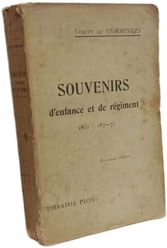 Souvenirs d'enfance et de régiment ---- 1831-1870/71. Comte de Comminges