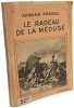 Le Radeau de la M&eacute;duse. Armand Praviel