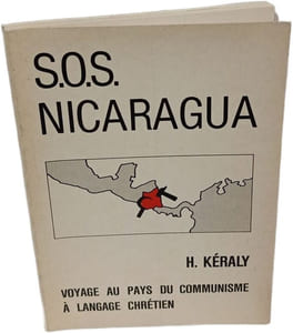 S.O.S. Nicaragua: Voyage au pays du communisme à langage chrétien