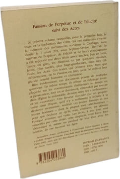 Passion de Perpétue et de Félicité suivi des ACTES: Passion de Perpétue et de Félicité suivi des Actes.Introduction texte critique traduction ...