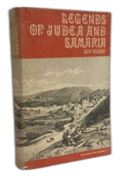 Legends of Jerusalem + Legends of Judea and Samaria. Zev Vilnay