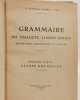 Grammaire du dialecte libano-syrien. P. Rapha&euml;l Nakhla  S. J