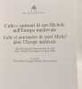 Culto e santuari di san Michele nell'Europa medievale - Culte et sanctuaires de saint Michel dans l'Europe medi&eacute;vale. Ediz. bilingue (Biblioteca ...